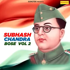 Subhash Chandra Bose Vol 2